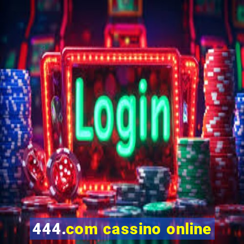 444.com cassino online